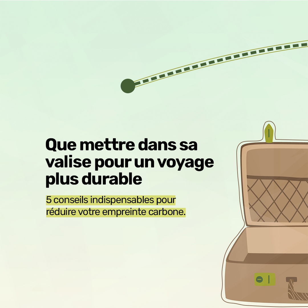 Comment préparer votre valise pour un voyage plus durable